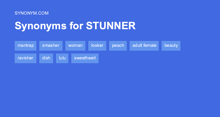 Another Word For STUNNER Synonyms Antonyms