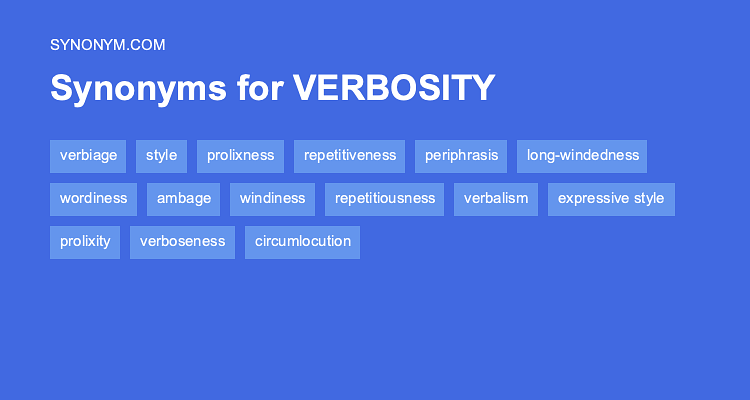 Another Word For VERBOSITY Synonyms Antonyms